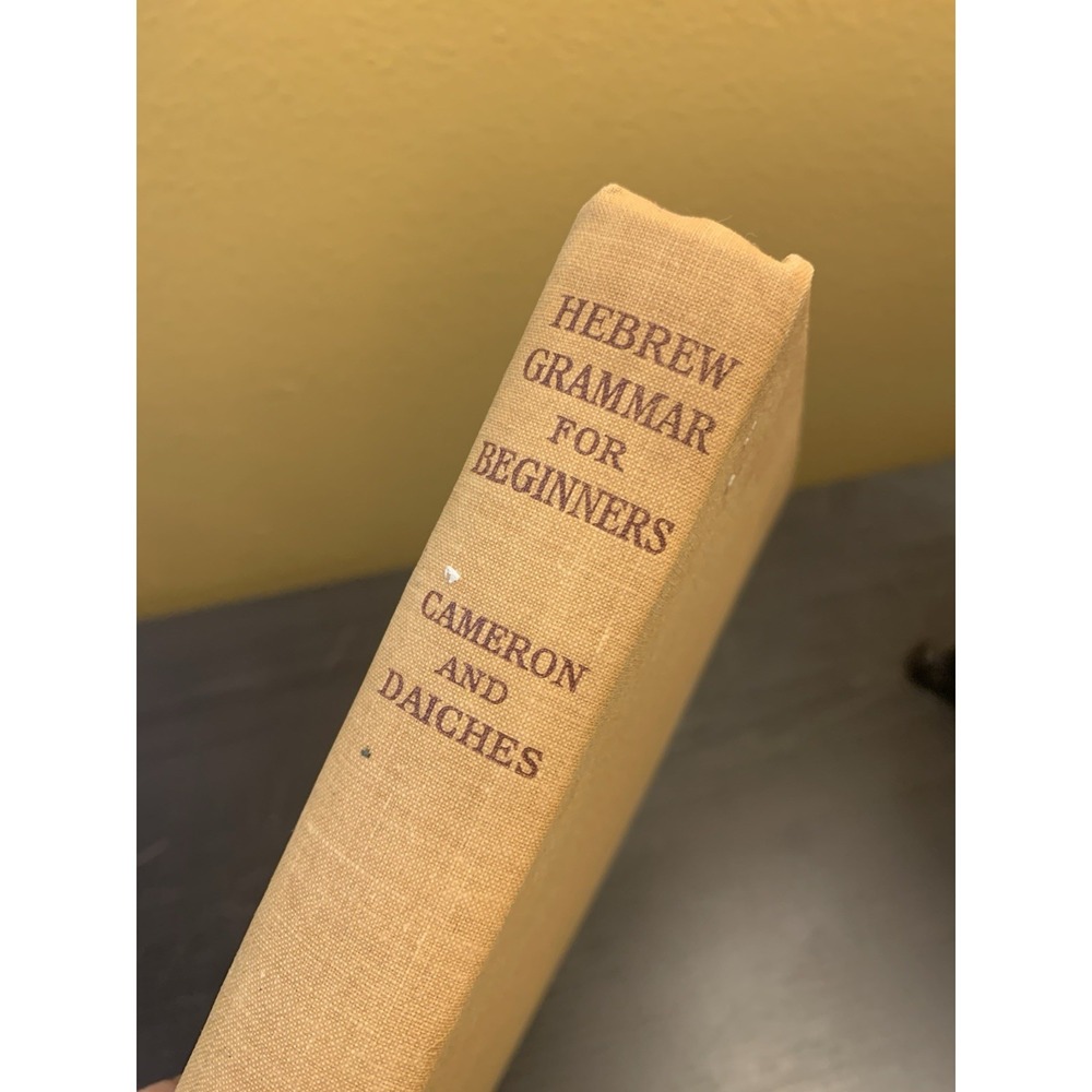 A Hebrew Grammar For Beginners Cameron & Daiches 1939 England
